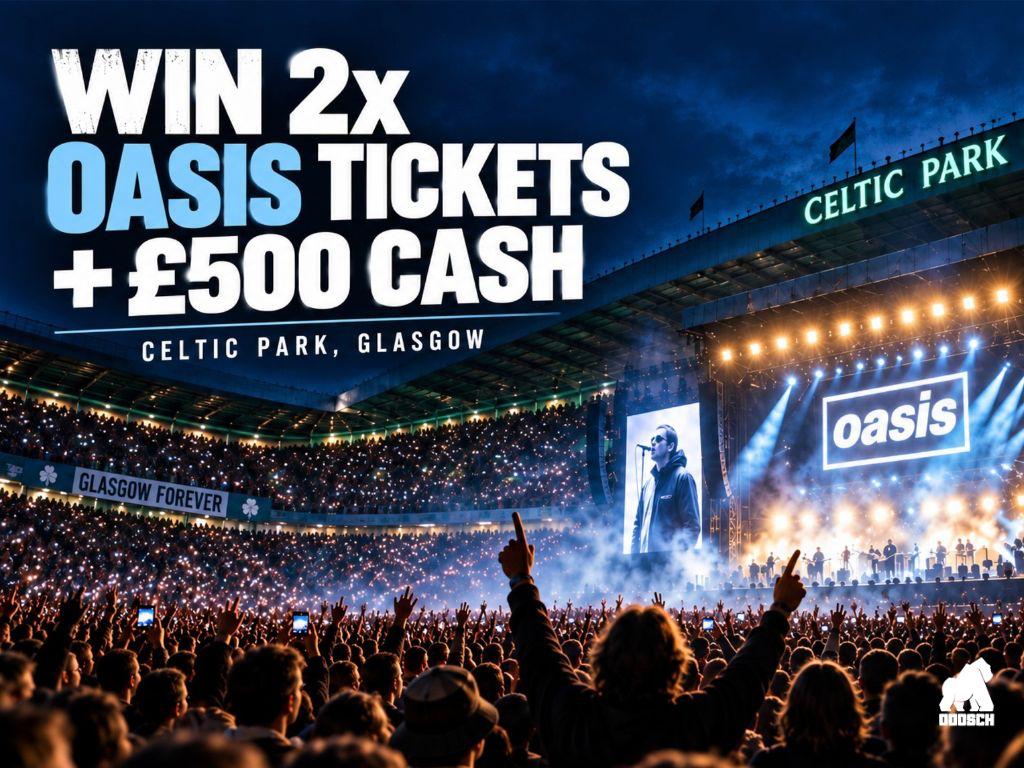 OASIS AT CELTIC PARK + £500 SPENDING MONEY!